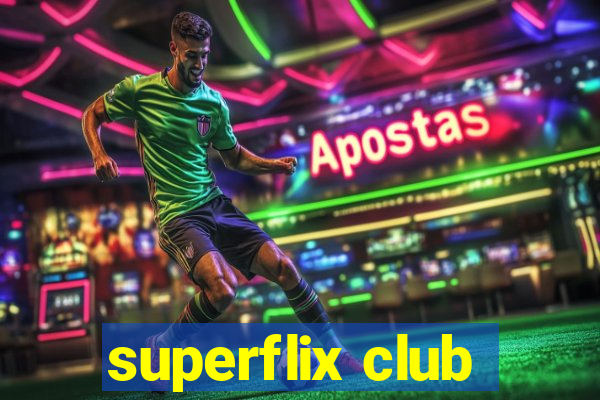 superflix club